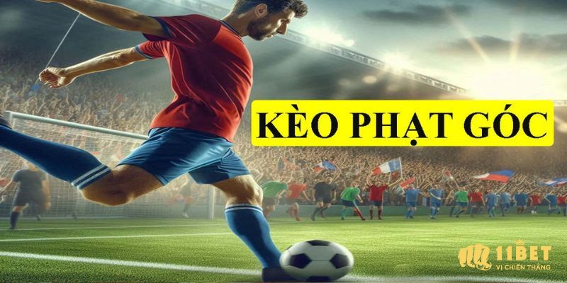Nên bắt kèo chấp phạt góc khi nào?